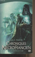 Chroniques Du Nécromancien - 1 - L'invocateur - Martin Gail Z. - 2014 - Andere & Zonder Classificatie