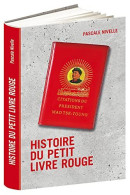 Histoire Du Petit Livre Rouge - Andere & Zonder Classificatie