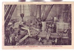 71 - LE CREUSOT - USINE SCHNEIDER - FONDERIE De FER - COULÉE - ANIMÉE  - - Le Creusot