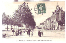 33 - PAUILLAC - HÔTEL De VILLE Et QUAI LEON PERRIER - ANIMÉE - - Pauillac