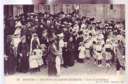 60 - BEAUVAIS - FÊTES De JEANNE HACHETTE - SORTIE De La CATHÉDRALE - ANIMÉE - - Beauvais