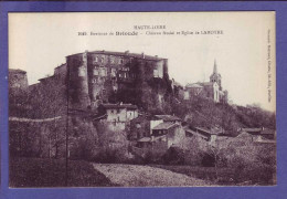 43 - BRIOUDE - CHATEAU FEODAL Et EGLISE De La LAMOTHE -  - Brioude