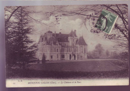 18 - MENETOU SALON - CHATEAU ET LE PARC -  - Andere & Zonder Classificatie