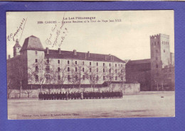 46 - CAHORS - CASERNE BESSIERES Et La TOUR Du PAPE JEAN XXII - ANIMEE - - Cahors