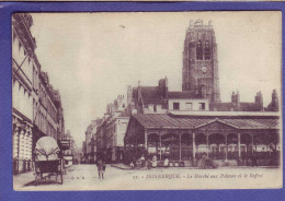 59 - DUNKERQUE - MARCHÉ Aux POISSONS Et Le BEFFROI - ANIMÉE - ATTELAGE -  - Dunkerque