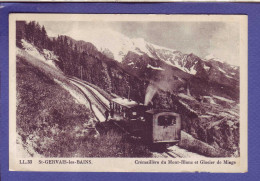 74 - SAINT GERVAIS Les BAINS - CRÉMAILLÉRE Du MONT BLANC  - GLACIER Du MIAGE -  - Saint-Gervais-les-Bains