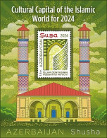 Azerbaijan 2024 . Shusha - Cultural Capital Of The Islamic World For 2024. S/S - Azerbaïjan