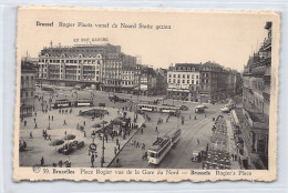 Belgique - BRUXELLES - Place Rogier Vue De La Gare Du Nord - Tramway 81 - Ed. Albert 59 - Autres & Non Classés