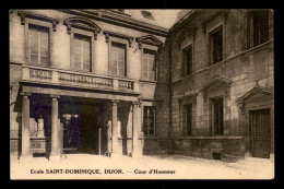21 - DIJON - ECOLE ST-DOMINIQUE - COUR D'HONNEUR - Dijon