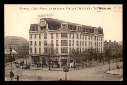 59 - VALENCIENNES - NOUVEL HOTEL, PLACE DE LA GARE - Valenciennes