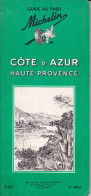 Côte D'Azur Haute Provence   Guide Vert Michelin  Bon état Edition 1965 - Wegenkaarten