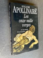 Edition France-Loisirs     Les Onze Mille Verges    Guillaume APOLLINAIRE 1994 Tbe - Klassieke Auteurs