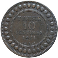 LaZooRo: Tunisia 10 Centimes 1911 VF - Tunisia