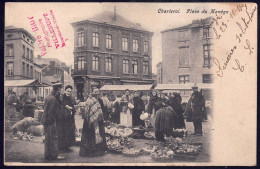 +++ CPA - CHARLEROI - Place Du Manège - Marché - Cachet Relais LANEFFE 1905  // - Charleroi