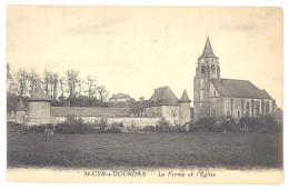 CPA 91 - SAINT CYR Sur DOURDAN (Essonne) - La Ferme Et L'Eglise - Sonstige & Ohne Zuordnung