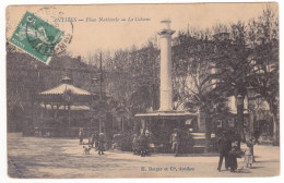 Antibes - 1909 - La Colonne - Belle Animation - Place Nationale # 10-10/11 - Other & Unclassified