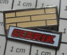 915C Pin's Pins / Beau Et Rare / MARQUES / MUR DE BRIQUES GEBRIK - Merken