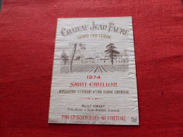 E-417 , ETIQUETTE , SAINT-EMILION, Château JEAN FAURE  1974 , Grand Cru Classé - Bordeaux