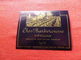 E-438 , ETIQUETTE , SAINT-EMILION, CLOS BARBEROUSSE 1978 - Bordeaux