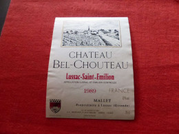 E-448 , ETIQUETTE , LUSSAC SAINT-EMILION , Château BEL-CHOUTEAU 1989 - Bordeaux