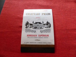 E-477 , ETIQUETTE , BORDEAUX SUPERIEUR , Château PICON 1981, Eynesse, Gironde - Bordeaux