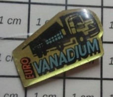 3119 Pin's Pins / Beau Et Rare / MARQUES / CAMION ATELIER EURO VANADIUM - Merken