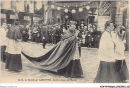 AIWP8-0820 - RELIGION - S E LE CARDINAL AMETTE - ARCHEVEQUE DE PARIS  - Saints