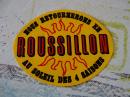 Autocollant Vintage - Nous Retournerons En ROUSSILLON Au Soleil Des 4 Saisons - Advertising