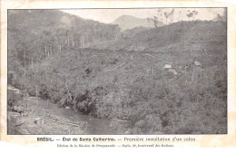 Brésil - N°64990 - Etat De Santa Catharina - Première Installation D'un Colon - Otros