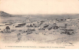 TUNISIE - FOUM TATAHOUINE - SAN27013 - Campagne 1915-16 - Le Camp Retranché - Tunesië