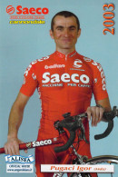 Cyclisme, Igor Pugaci - Ciclismo