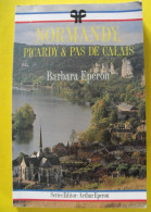 Normandy. Picardy & Pas De Calais. Barbara Eperon. 1991 - Ontwikkeling