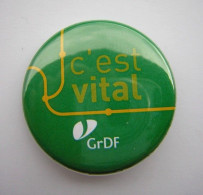 Badge Publicité EDF GDF  GrDF C'est Vital Vert - Zonder Classificatie