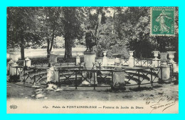 A752 / 313 77 - Palais De FONTAINEBLEAU Fontaine Du Jardin De Diane - Fontainebleau