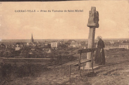 56 CARNAC VILLE TUMULUS DE SAINT MICHEL - Carnac