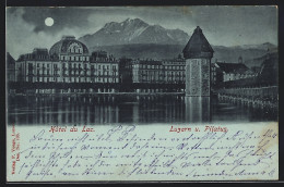 Mondschein-AK Luzern, Hôtel Du Lac U. Pilatus  - Luzern